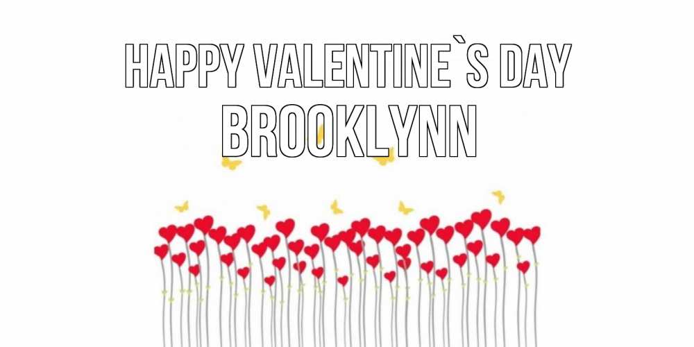 Greetings card с именем, Brooklynn Happy Valentine`s Day шары много на палочках Greetings with text for free download 